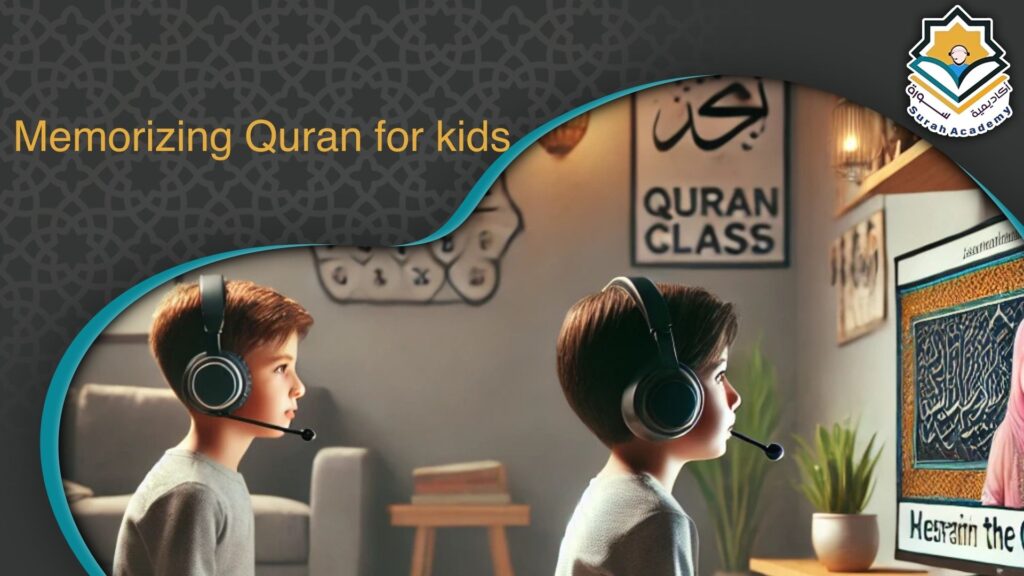 Memorizing Quran for kids