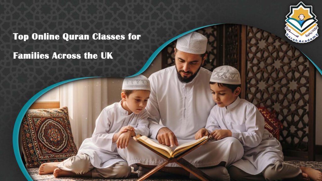 best online Quran classes for families in Uk