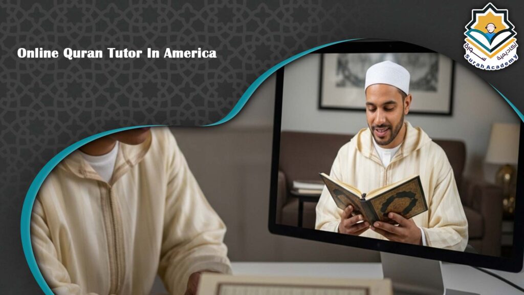 Online Quran Tutor In America